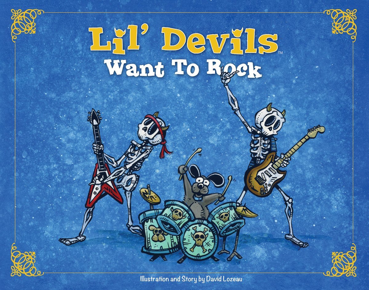 Lil' Devils Want to Rock Children's Book by Day of the Dead Artist David Lozeau, Day of the Dead Art, Dia de los Muertos Art, Dia de los Muertos Artist