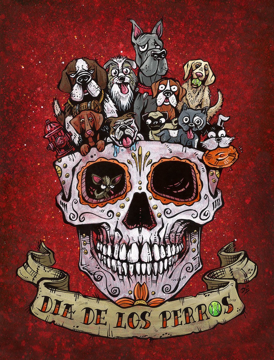 Dia de los Perros by Day of the Dead Artist David Lozeau, Day of the Dead Art, Dia de los Muertos Art, Dia de los Muertos Artist