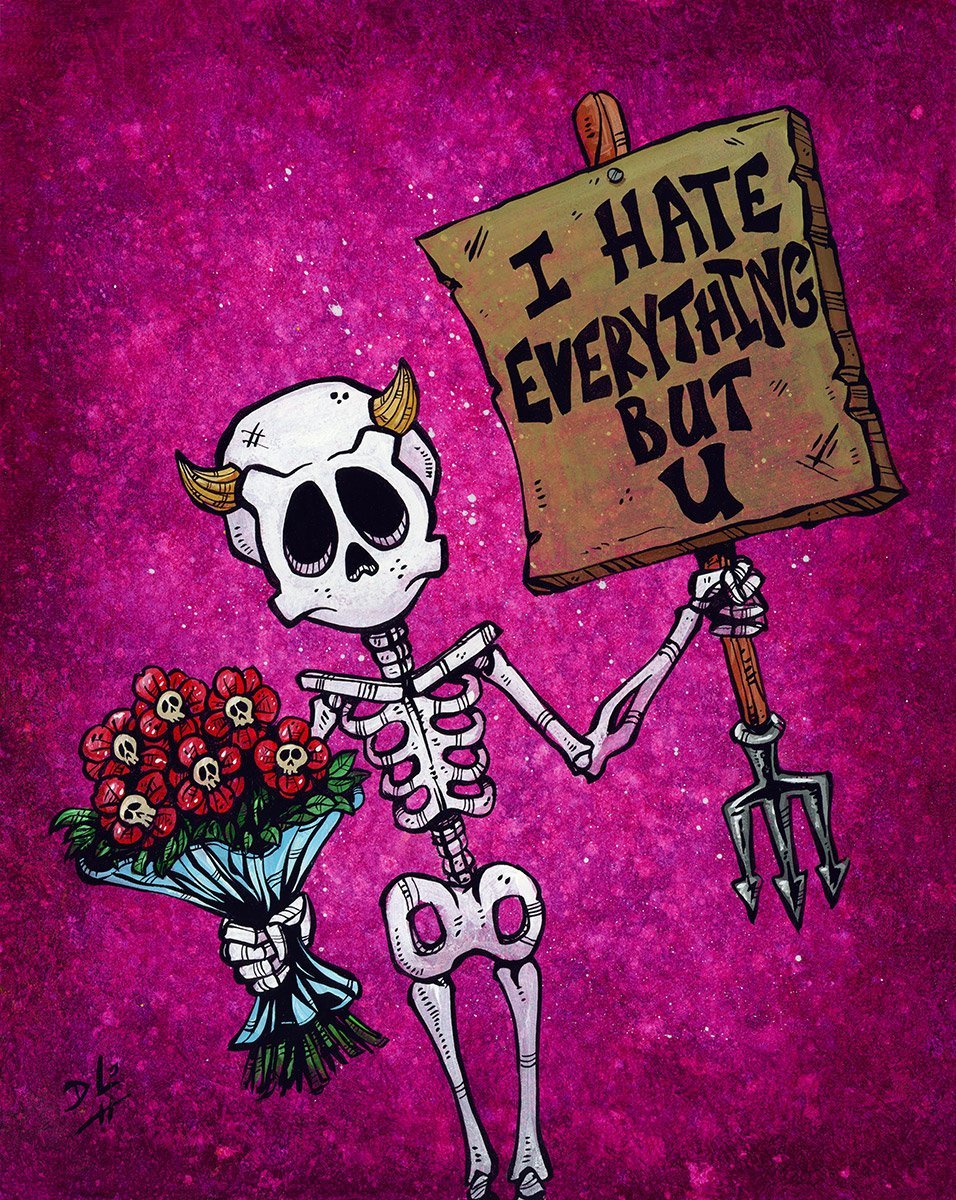 I Hate Everything But U by Day of the Dead Artist David Lozeau, Day of the Dead Art, Dia de los Muertos Art, Dia de los Muertos Artist